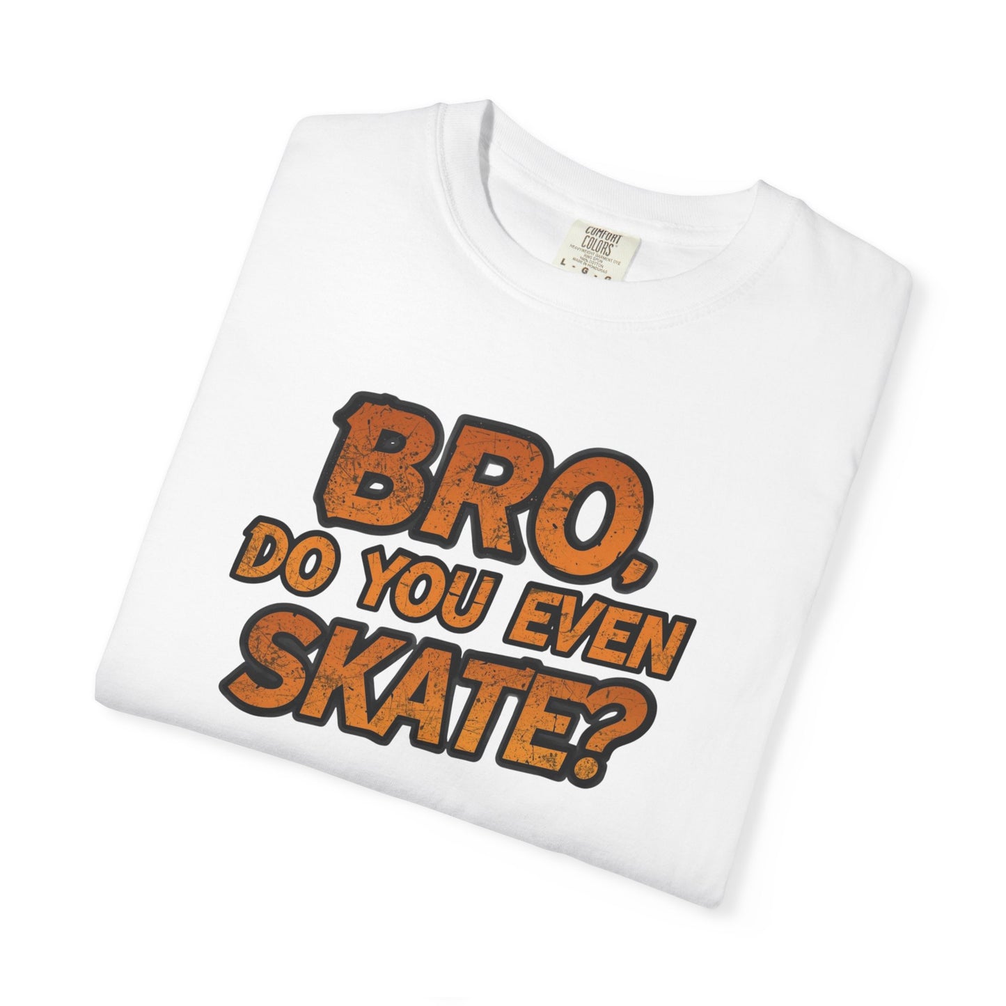 Do You Even Skate? T-Shirt — Retro Skateboard Graphic Tee