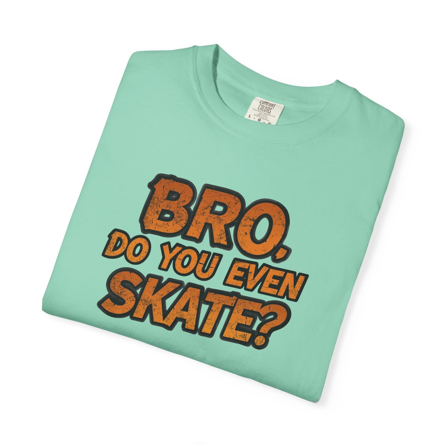 Do You Even Skate? T-Shirt — Retro Skateboard Graphic Tee