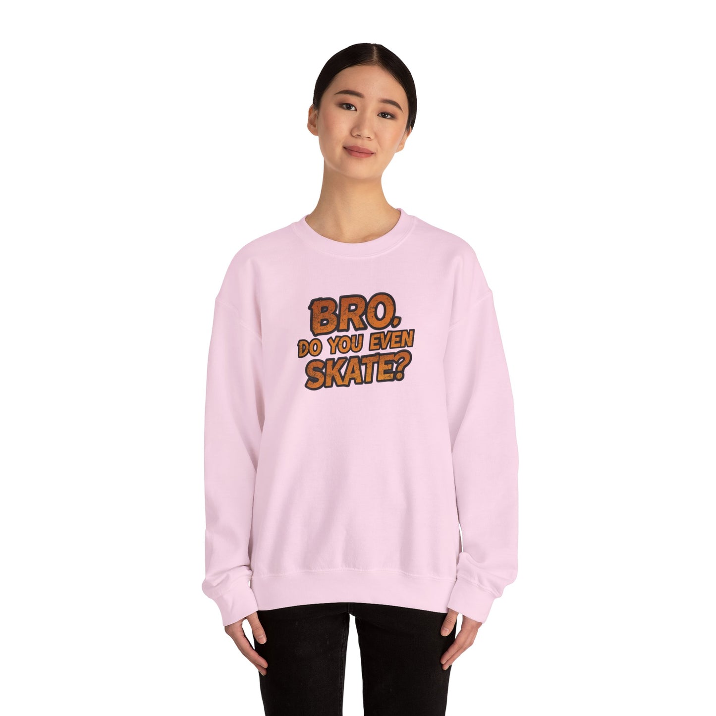 Crewneck Sweatshirt — “Bro, Do You Even Skate?” Retro Skateboarding Graphic