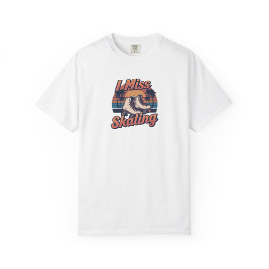 I Miss Skating T-Shirt — Retro Roller Skate Tee