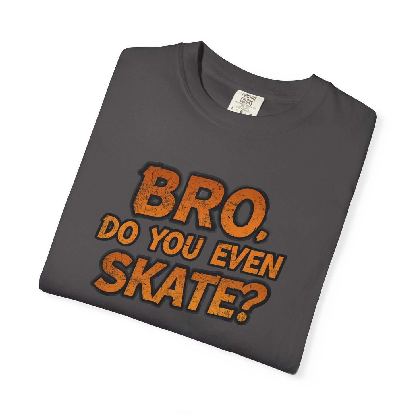 Do You Even Skate? T-Shirt — Retro Skateboard Graphic Tee