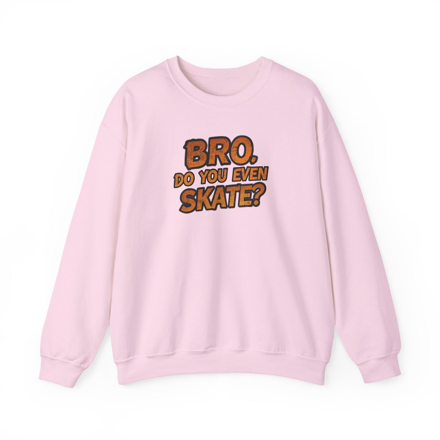 Crewneck Sweatshirt — “Bro, Do You Even Skate?” Retro Skateboarding Graphic