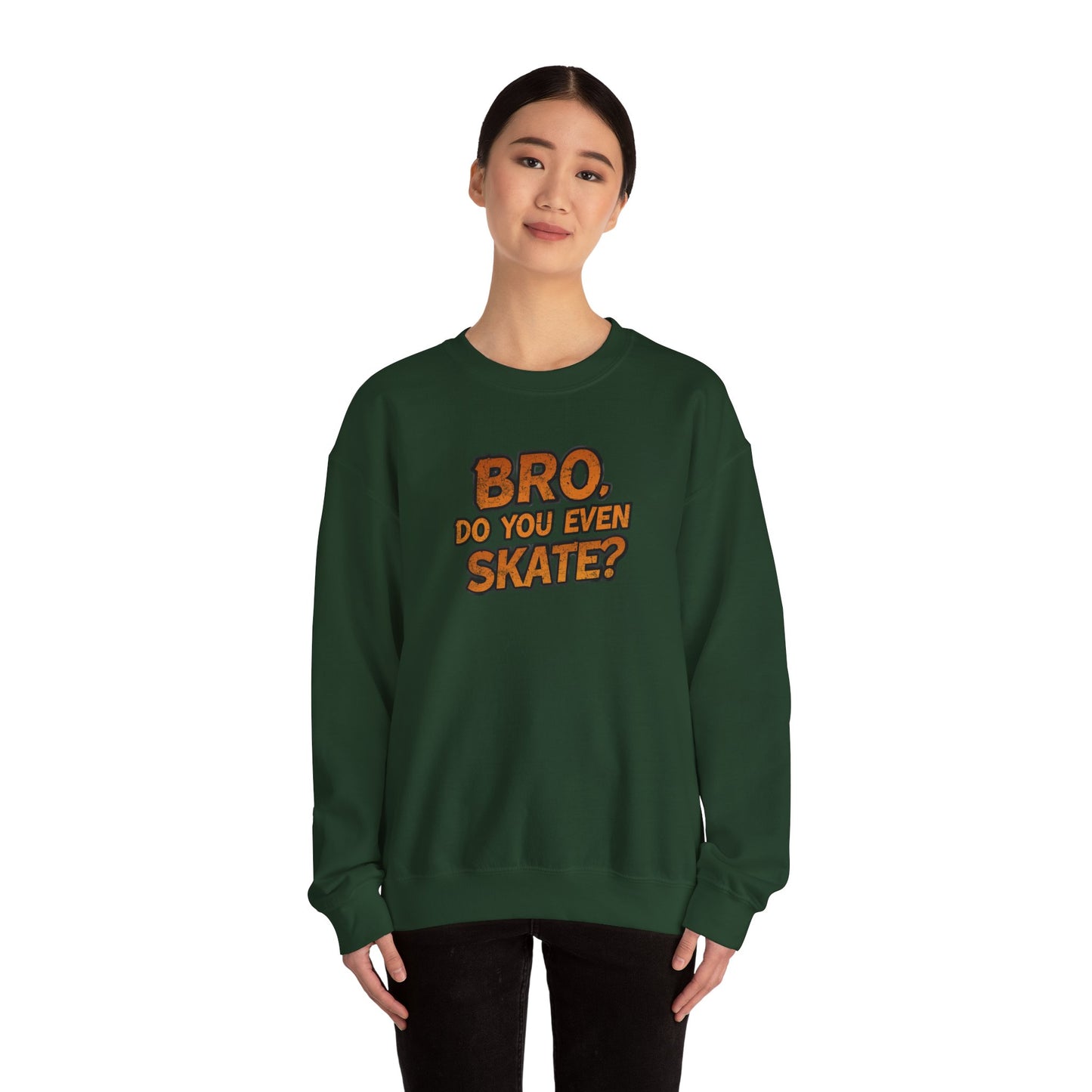 Crewneck Sweatshirt — “Bro, Do You Even Skate?” Retro Skateboarding Graphic