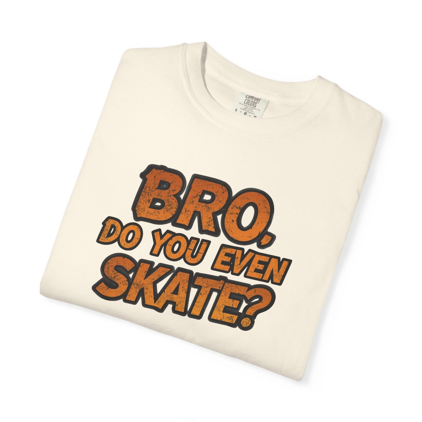 Do You Even Skate? T-Shirt — Retro Skateboard Graphic Tee