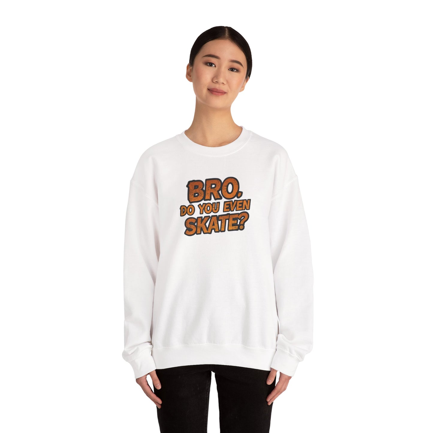 Crewneck Sweatshirt — “Bro, Do You Even Skate?” Retro Skateboarding Graphic